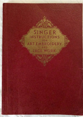 Original 1931 Singer Instruction Book Embroidery Lace Making Sixth Edition Sewing