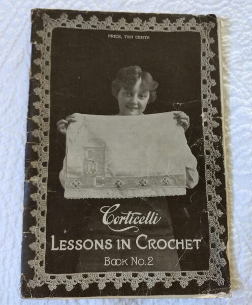 1916 Corticelli Lessons Crochet Book Needlecraft Clothing Household