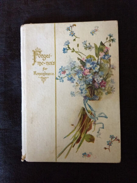 1900s Forget Me Nots Poem Poetry Flower Book Antique Victorian